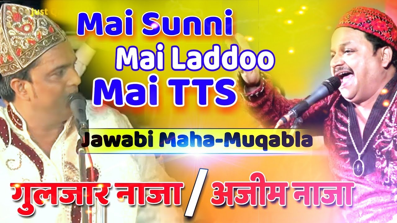 Azim Naza Gulzar Naza   Qawwali Muqabla  Mai Sunni Mai Laddoo  Jugalbandi 2019