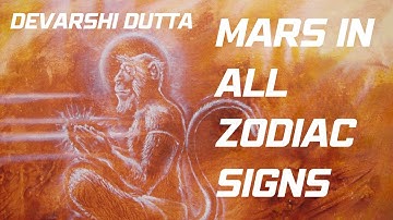MARS in all zodiacs | Devarshi Dutta | How vedic astrology works