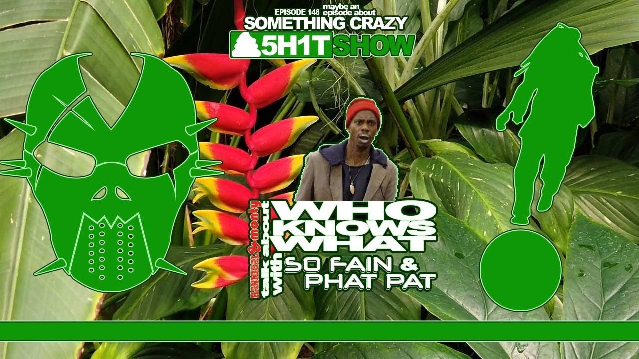 Episode 148 Maybe an Episode About Something Crazy (ft 