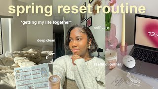 SPRING RESET ROUTINE 🌷🧺 deep clean with me, getting my life together, self care, &amp; reading journal