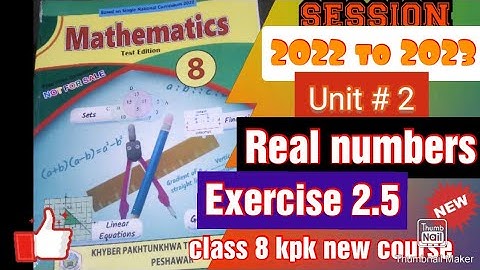 8th class mathematics unit 2 Ex 2.5| Real numbers |KPK board new course|new book @waseemashah786