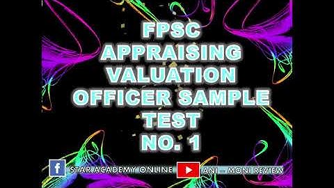 FPSC APPRAISING / VALUATION OFFICER SAMPLE TEST NO. 1(2020) || Star Academy Online #FBR #FPSC