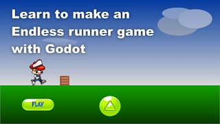 Learn to make an endless runner game with Godot game engine