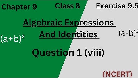 Exercise 9.5 | Q1| (viii) | chapter 9| Algebraic Expressions And Identities | Class 8 maths | NCERT