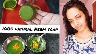 Neem - 2 types of neem soaps for clear, bright ,acne free skin (natural and effective)