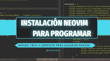 NEOVIM Instalación FÁCIL, configuración RÁPIDA y COMPLETA para USUARIOS NUEVOS | Linux NVIM