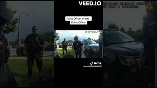 POLICE OFFICERS ARREST POLICE OFFICER #fypシ #fyp #viral #viralshort #viralvideo #youtubeshorts