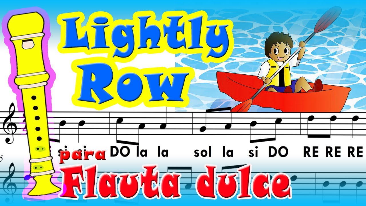 LIGHTLY ROW EN FLAUTA DULCE♫ Tutorial y pista musical para practicar