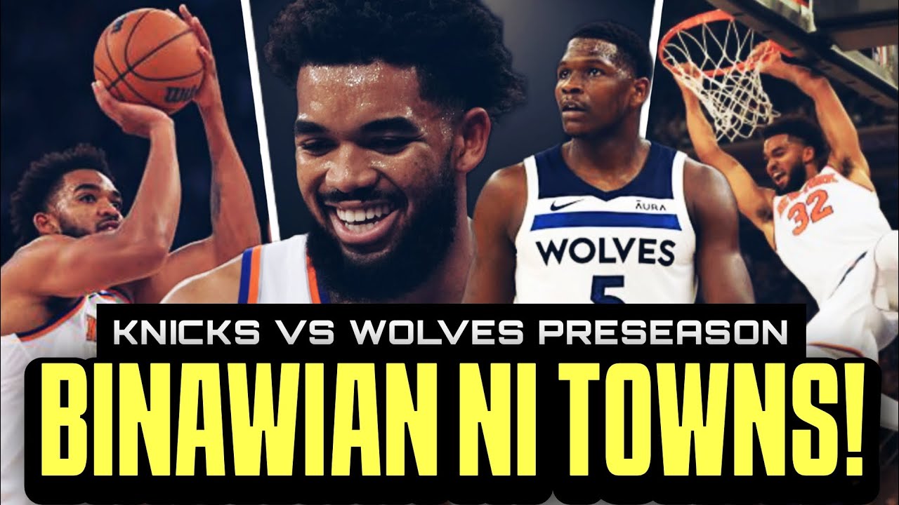 BINAWIAN agad ni Karl Anthony Towns ang Timberwolves! Knicks vs Wolves ...