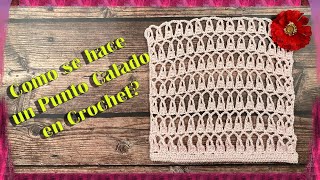 PUNTO CALADO en CROCHET  44 (Muy Facil)