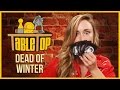 Dead of winter ashley johnson grant imahara and dodger leigh join wil wheaton on tabletop s03e08
