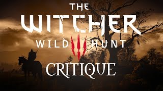 The Witcher 3 Critique