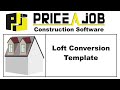 Estimating Projects: Complete Loft Conversion Template - Price A Job