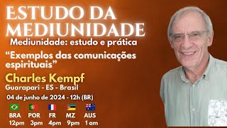 ESTUDO DA MEDIUNIDADE ALMOÇO com CHARLES KEMPH, França, COMUNIDADES ESPIRITUAIS 1