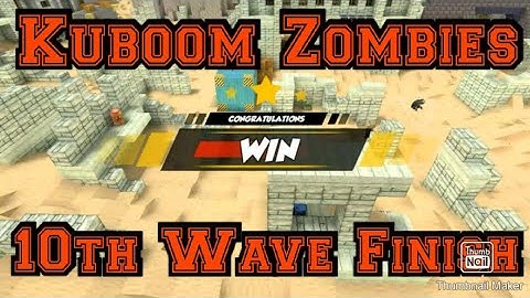 10th Wave Finish on Kuboom. Zombies!!!