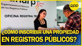 ¿Cómo inscribir una compra o propiedad familiar en registros públicos?