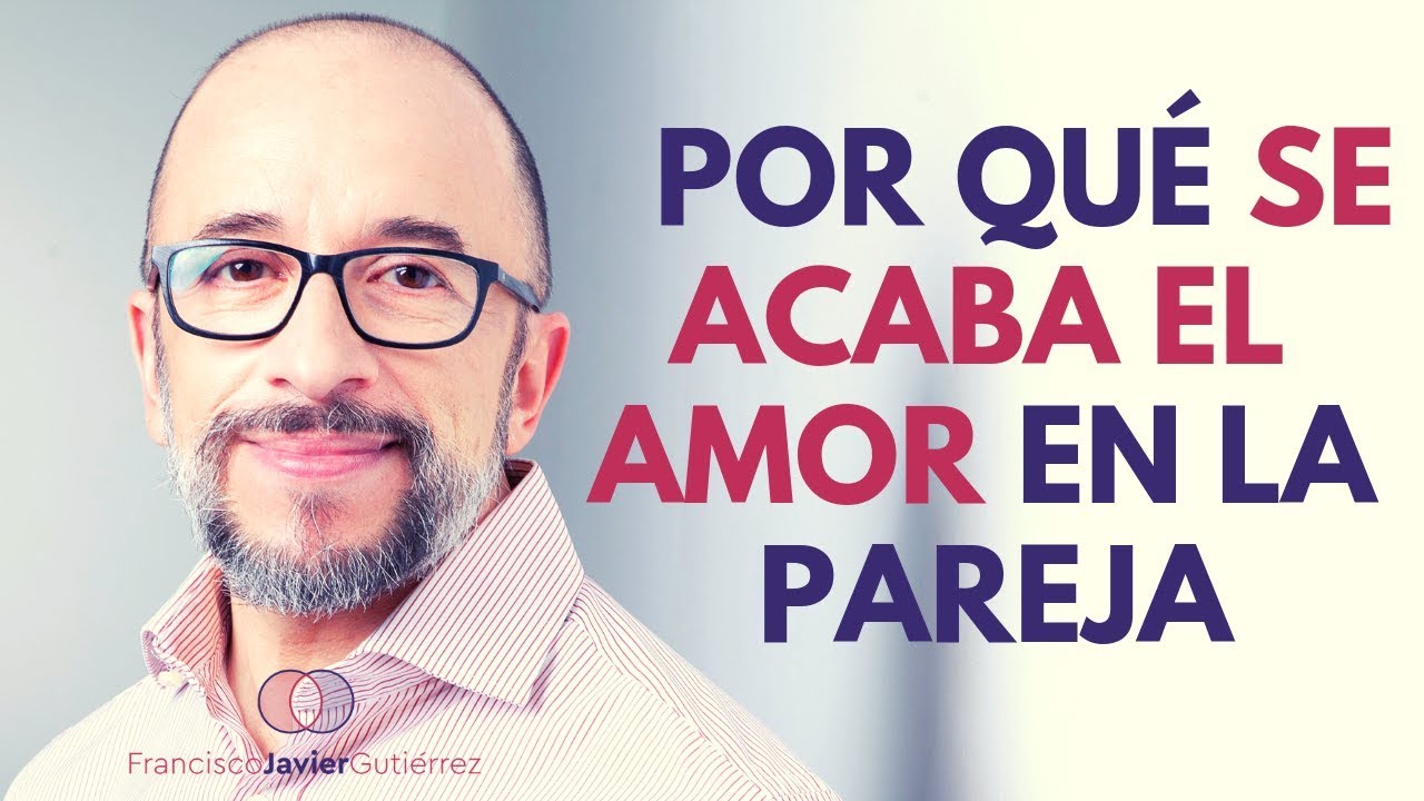 Por qué termina el amor en la pareja