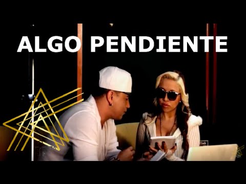 AstrA Ft. Yelsid - Algo Pendiente (Oficial Video)