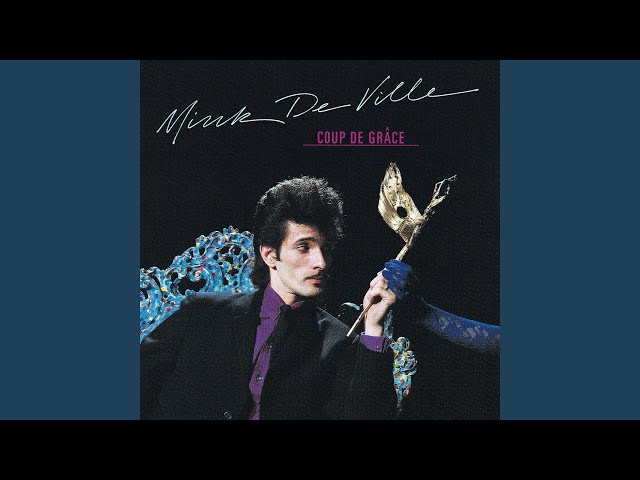 Mink Deville - End Of The Line