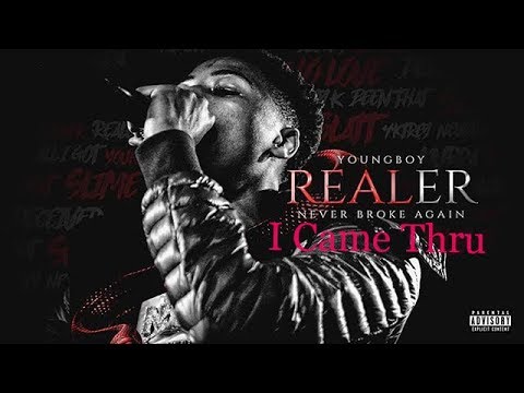 NBA YoungBoy – I Came Thru [REALER]