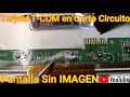 👉TCL Con Tarjeta T-COM en Corto Circuito, Pantalla Sin IMAGEN👈 Diagnostico paso a paso, Solucionado✅