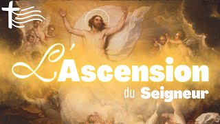 Parole et Évangile du jour | Jeudi 18 mai • Ascension du Seigneur #joie #louange