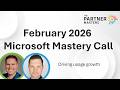 February 2026 Mastery Call | Driving Azure Usage and Consumption for Growth