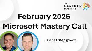 February 2026 Mastery Call | Driving Azure Usage and Consumption for Growth