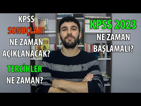 KPSS SONUÇLARI VE TERCİHLER Ne Zaman? KPSS 2023 Ne Zaman Başlamalı?