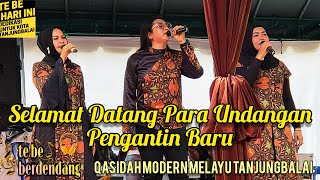 Selamat Datang Para Undangan Pengantin Baru, Qasidah Modern Melayu Tanjungbalai