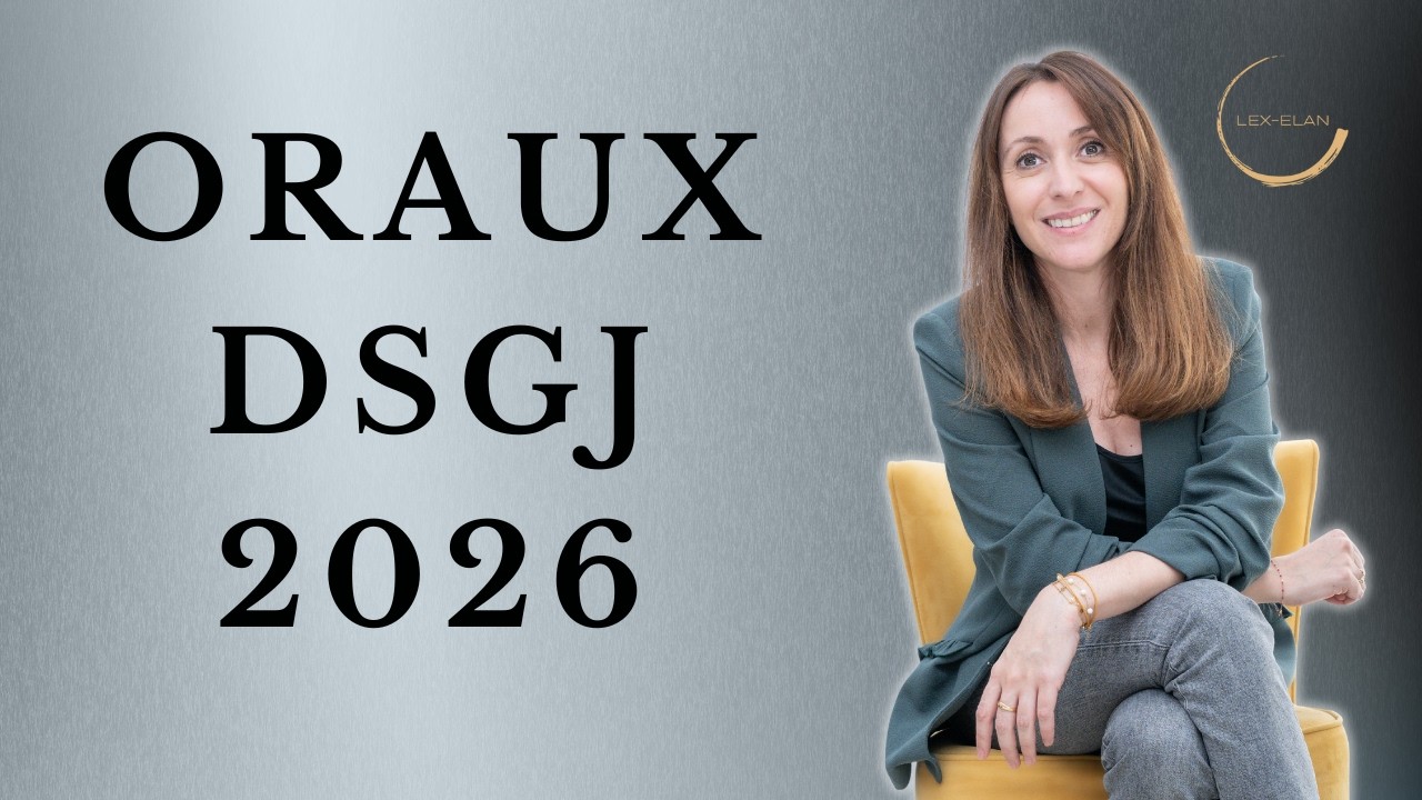 🎤 Oral du Concours DSGJ 2026 I Ce que vous devez savoir