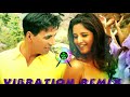 Humko deewana kar gaye vibration dj vicky bxr