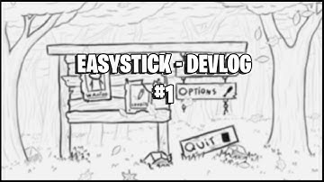 Devlog Ep 1 – EasyStick (Main Menu)