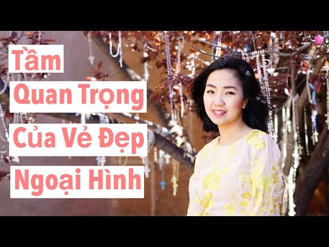 Ngoại Hình Và Tính Cách Cái Nào Quan Trọng Hơn - Tầm Quan Trọng Của Vẻ Đẹp Ngoại Hình