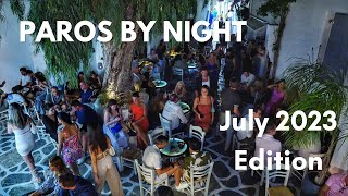 Paros by night - July 2023 edition