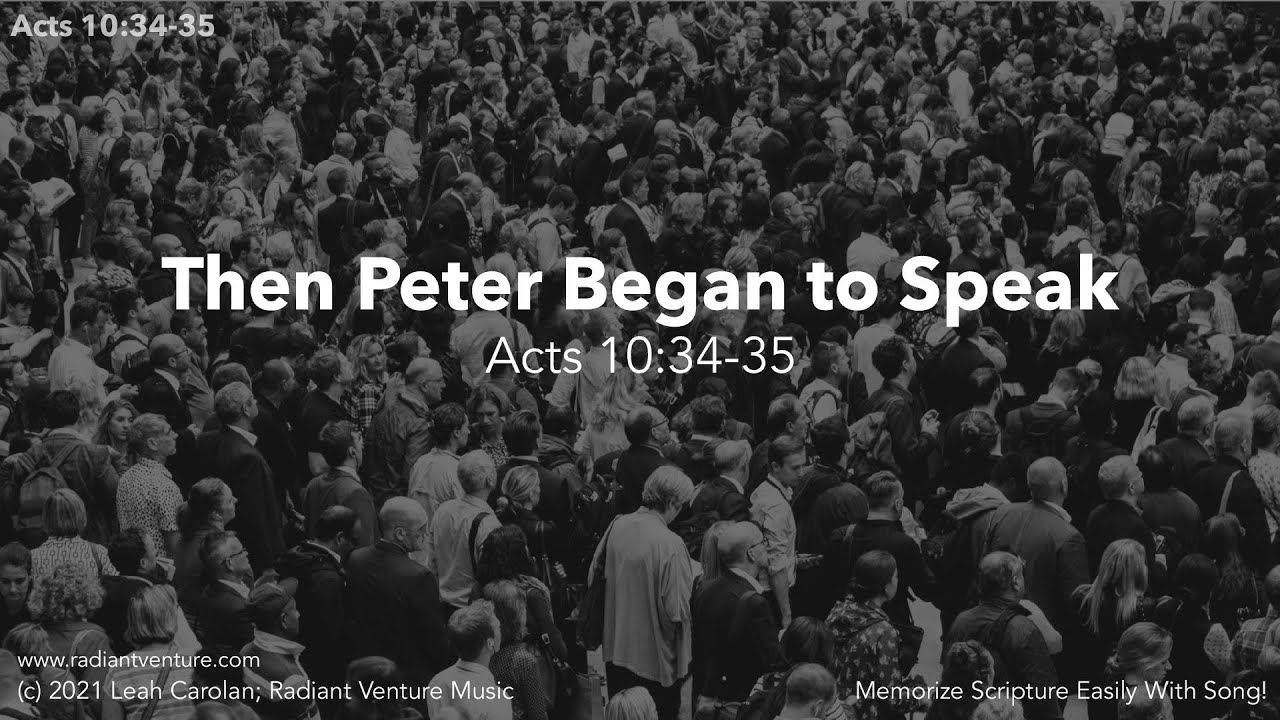 Then Peter Began To Speak Acts 10 34 35 Bible Memory Verse Song then-peter-began-to-speak-acts-10-34-35-bible-memory-verse-song