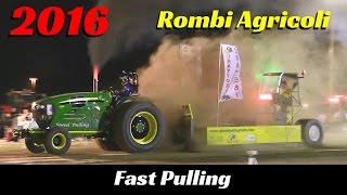 Rombi Agricoli 2016 Highlights - Fast Pulling - Pure Sound!