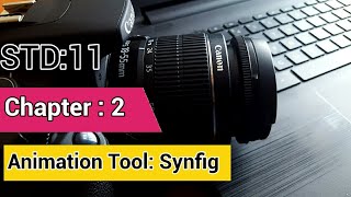 Std:11 chapter:2 part:1  Animation tool: Synfig