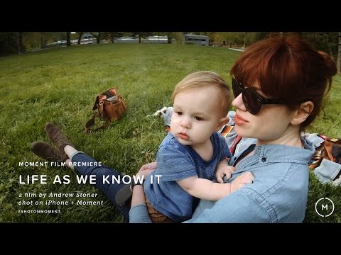 Moment Films: “LIFE AS WE KNOW IT” | a film by Andrew Stoner shot on iPhone + Moment
