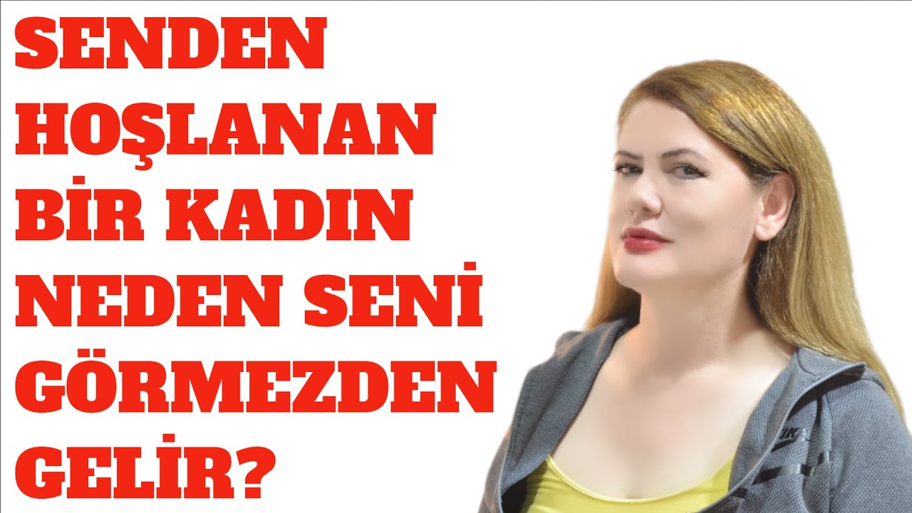 BİR KADIN SİZDEN HOŞLANIYOR AMA SİZİ GÖRMEZDEN GELİYORSA: ONUNLA GERÇEK BİR ERKEK GİBİ BAŞA ÇIKIN!