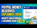 PayPal Money Reserves Explained 2026 Website Walkthrough & Beginner Guide 2 Min