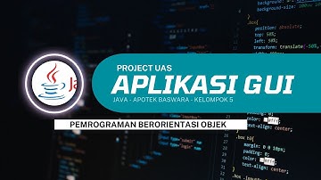 4A Sistem Informasi Unsika : Perancangan Aplikasi GUI Apotek Baswara || JAVA
