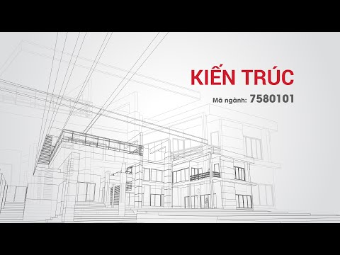 Video Ngành KIẾN TRÚC - Trường Đại học Văn Lang - youtube