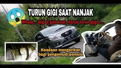 TRIK TURUN GIGI SAAT TANJAKAN CURAM | MOBIL MANUAL- Pemula Ini Mengerikan - Duration: 6:43. 