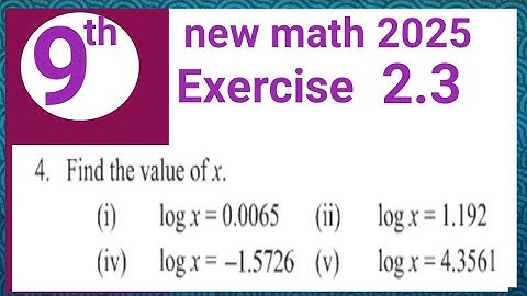 Exercise 2.3 question 4 math 9 PCTB | how to find antilogarithm | Waseem academy