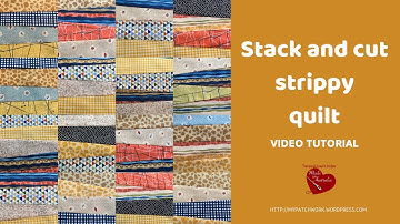 Stack and cut strippy quilt