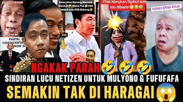 NGAKAK PARAH🤣‼️SINDIRAN LUCU NETIZEN UNTUK MULYONO & FUFUFAFA‼️SEMAKIN TAK DI HARGAI😱❓