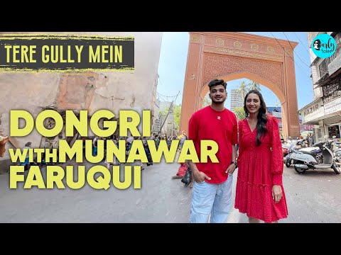 Exploring Dongri With Munawar Faruqui | Tere Gully Mein Ep 45 | Curly Tales
