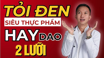 Tỏi Đen: Siêu Thực Phẩm Hay Con Dao Hai Lưỡi | Bác Sĩ Trần Minh