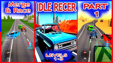 Idle Racer Tap Merge & Race -Part 1 Gameplay  Car Race